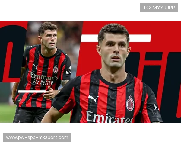 普利西奇续约卡壳，米兰仍离不开这位大腿