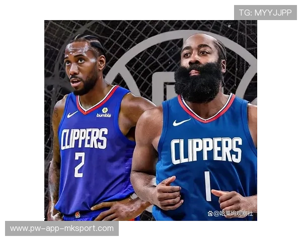 快船高层担忧哈登续约问题导致化学反应崩塌